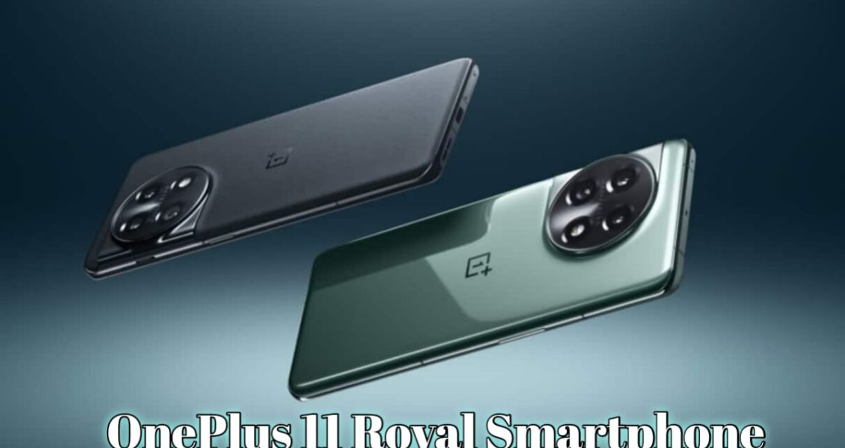 OnePlus 11 Royal 5G Phone Price , Oneplus 11 review, Oneplus 11 unboxing, Oneplus 11 camera test, oneplus 11 pro, Oneplus 11 5g, oneplus 11, Oneplus 11 5g review, Oneplus 11 teaser, Oneplus 11 release date
