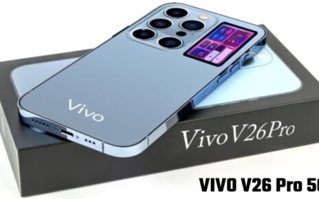 Vivo V26 Pro 5G Smartphone के सभी Features, Vivo V26 Pro 5G Smartphone RAM & ROM, Vivo V26 Pro 5G Smartphone प्रोसेसर Quality, Vivo V26 Pro 5G Smartphone कैमरा Quality, Vivo V26 Pro 5G Smartphone बैटरी Backup, Vivo V26 Pro 5G Smartphone शुरूआती Kimat, VIVO V26 Pro 5G Price In India