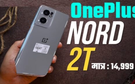 OnePlus Nord 2T Pro Phone Display Review, OnePlus Nord 2T Pro Phone Camera Review, OnePlus Nord 2T Pro Phone Processor Review, OnePlus Nord 2T Pro Phone Battery Backup, OnePlus Nord 2T Pro Phone RAM & Storage, OnePlus Nord 2T Pro 5G Phone Price Today