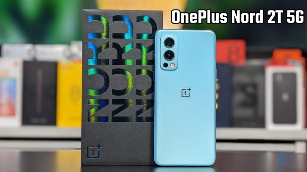 OnePlus Nord 2T Pro 5G Features, OnePlus Nord 2T Pro 5G Mobile Kimat, OnePlus Nord 2T Pro phone image, OnePlus Nord 2T Pro unboxing review, OnePlus Nord 2T Pro battery power, OnePlus Nord 2T 5G Smartphone Rate Today