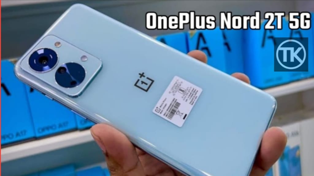 OnePlus Nord 2T Pro 5G Phone Features, OnePlus Nord 2T Mobile Kimat Today, OnePlus Nord 2T Mobile price in india