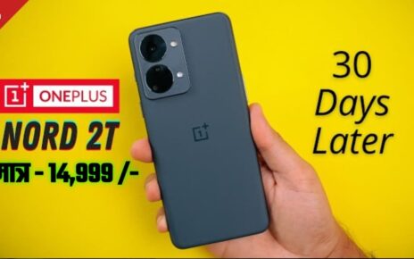 OnePlus Nord 2T Pro 5G Phone Features, OnePlus Nord 2T Pro Phone Rate Today, OnePlus Nord 2T Pro camera review, OnePlus Nord 2T Pro battery review, OnePlus Nord 2T Pro processor review, OnePlus Nord 2T Proram & storage, OnePlus Nord 2T Pro Mobile Review